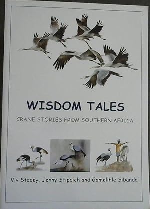 Wisdom Tales : Crane Stories From Southern Africa