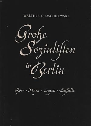 Bild des Verkufers fr Grosse Sozialisten in Berlin : Born, Marx, Engels, Lassalle. zum Verkauf von Schrmann und Kiewning GbR