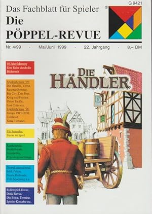 Imagen del vendedor de Die Pppel-Revue. Das Fachblatt fr Spieler; 22. Jg. Mai/ Jun. 1999, Nr. 4/99. a la venta por Schrmann und Kiewning GbR