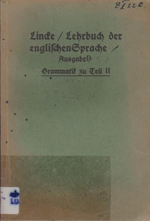 Seller image for Lehrbuch der englischen Sprache / Ausgabe D / Grammatik zu Teil 2. for sale by Schrmann und Kiewning GbR