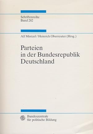 Bild des Verkufers fr Parteien in der Bundesrepublik Deutschland. Bundeszentrale fr Politische Bildung. Alf Mintzel ; Heinrich Oberreuter (Hrsg.) / Bundeszentrale fr Politische Bildung: Schriftenreihe ; Bd. 282 : Studien zur Geschichte und Politik zum Verkauf von Schrmann und Kiewning GbR