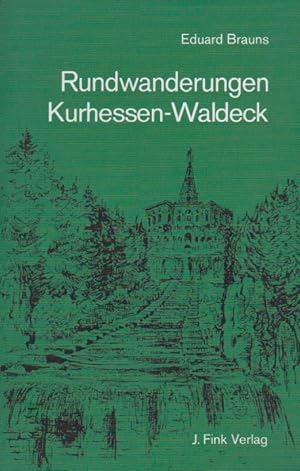 Imagen del vendedor de Rundwanderungen Kurhessen-Waldeck. begangen u. beschrieben von. [Ill.: Frieder Knauss. Kartenskizzen: Ewald Greschner] / Wanderbcher fr jede Jahreszeit a la venta por Schrmann und Kiewning GbR