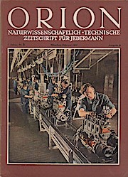 Seller image for Orion. Illustrierte naturwissenschaftlich-technische Zeitschrift fr Jedermann; 7. Jg. Feb. 1952, Heft 3 / Ausgabe B for sale by Schrmann und Kiewning GbR