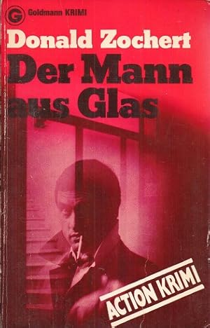 Seller image for Der Mann aus Glas : Kriminalroman = The man of glass. [Aus d. Amerikan. bertr. von Tony Westermayr] / Goldmann ; 5449 : Goldmann-Krimi : Action-Krimi for sale by Schrmann und Kiewning GbR