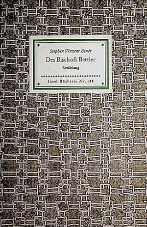 Bild des Verkufers fr Des Bischofs Bettler : Erzhlung. Stephen Vinzent Bent. bertr. von Paridam von dem Knesebeck / Insel-Bcherei ; Nr. 288 zum Verkauf von Schrmann und Kiewning GbR