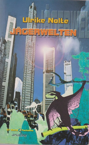 Seller image for Jgerwelten. Ariadne ; 2052 : Social fantasies for sale by Schrmann und Kiewning GbR