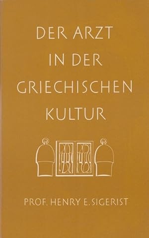 Seller image for Der Arzt in der griechischen Kultur. [Robugen GmbH] for sale by Schrmann und Kiewning GbR