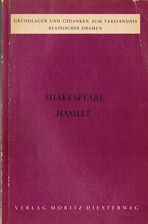 Bild des Verkufers fr Shakespeare, Hamlet. Grundlagen und Gedanken zum Verstndnis klassischer Dramen zum Verkauf von Schrmann und Kiewning GbR