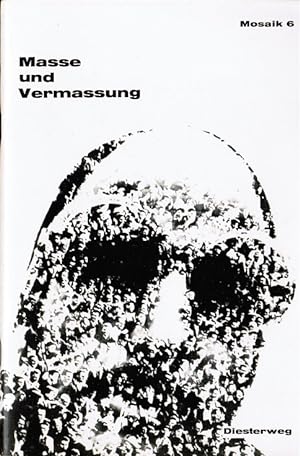 Seller image for Masse und Vermassung (= mosaik; Texte zum Verstndnis unserer Zeit, ihrer Gestalten und Probleme). for sale by Schrmann und Kiewning GbR