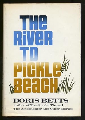 Bild des Verkufers fr The River To Pickle Beach zum Verkauf von Between the Covers-Rare Books, Inc. ABAA