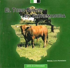 EL TORO BRAVO EN EXTREMADURA