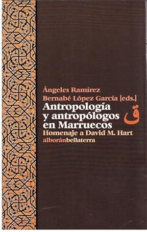 Immagine del venditore per ANTROPOLOGIA Y ANTROPOLOGOS EN MARRUECOS. homenaje a David M. Hart venduto da Llibres de Companyia
