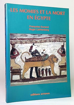 Bild des Verkufers fr Les momies et la mort en gypte. zum Verkauf von Librarium of The Hague