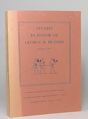 Imagen del vendedor de Studies in Honor of George R. Hughes, January 12, 1977. (Studies in Ancient Oriental Civilization, 39). a la venta por Librarium of The Hague