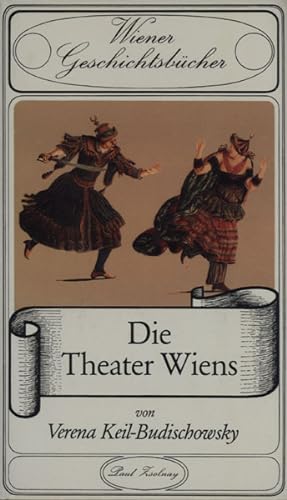 Bild des Verkufers fr Die Theater Wiens. zum Verkauf von Georg Fritsch Antiquariat