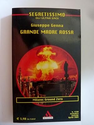 Bild des Verkufers fr SEGRETISSIMO Gli ultimi Eroi - GRANDE MADRE ROSSA zum Verkauf von Historia, Regnum et Nobilia