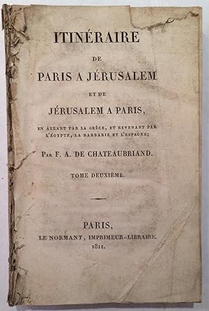 Itinéraire de Paris à Jérusalem et de Jérusalem à Paris : en allant par la Grèce, et revenant par...