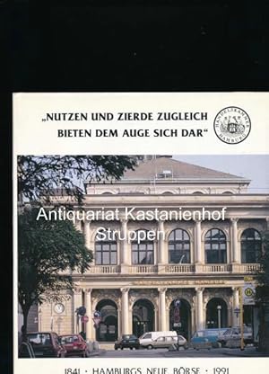 Imagen del vendedor de Nutzen und Zierde zugleich bieten sich dem Auge dar",1841 - Hamburgs Neue Brse - 1991 a la venta por Antiquariat Kastanienhof