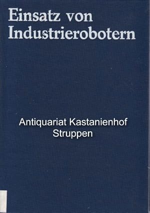 Bild des Verkufers fr Einsatz von Industrierobotern., zum Verkauf von Antiquariat Kastanienhof