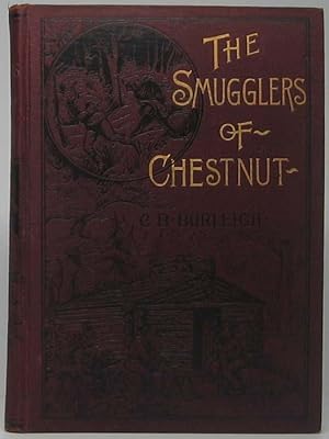 Imagen del vendedor de The Smugglers of Chestnut a la venta por Main Street Fine Books & Mss, ABAA