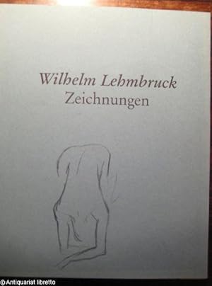 Seller image for Wilhelm Lehmbruck. Zeichnungen aus dem Wilhelm-Lehmbruck-Museum Duisburg. for sale by Antiquariat libretto Verena Wiesehfer