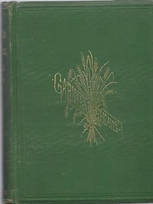 GARNERED SHEAVES: The Complete Poetical Works of J. G. Holland