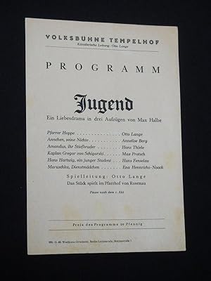 Bild des Verkufers fr Programmzettel Volksbhne Tempelhof 1945. JUGEND von Max Halbe. Spielleitung: Otto Lange. Mit Annelise Berg, Hans Thiele, Max Pratsch, Hans Fenselau, Ena Hennrichs-Noack und Otto Lange zum Verkauf von Fast alles Theater! Antiquariat fr die darstellenden Knste