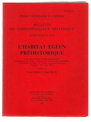 Bild des Verkufers fr L?habitat gen prhistorique. Actes de la table Ronde internationale organise par le Centre National de la Recherche Scientifique l?Universit de Paris I et l?cole franaise d?Athnes (Athnes, 23-25 juin 1987). zum Verkauf von Centralantikvariatet