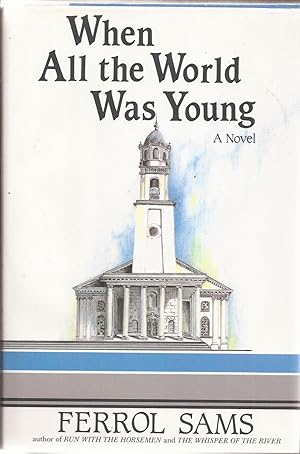 Seller image for When All the World Was Young (inscribed) for sale by Auldfarran Books, IOBA