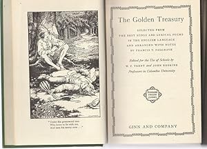 THE GOLDEN TREASURY: Selected from the Best Songs and Lyrical Poems in the English Language and A...