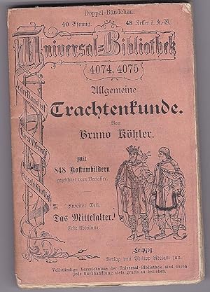 Imagen del vendedor de Allgemeine Trachtenkunde. Zweiter Teil: Das Mittelalter, Erste Abteilung Reclam Nr. 404,4075 a la venta por Versandantiquariat Karin Dykes