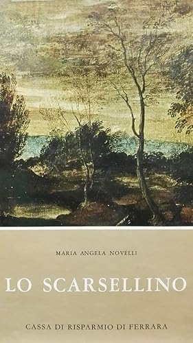 Seller image for Maria Angela NOVELLI - Lo Scarsellino - 1964 for sale by Libreria Belriguardo, Italian Rare Books