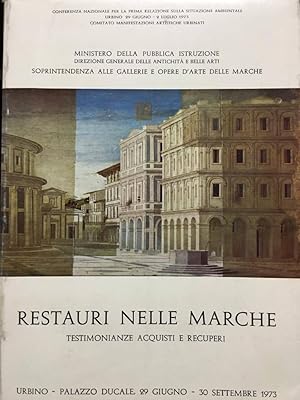 Seller image for AA.VV. - Restauri nelle Marche testimonianze acquisti e recuperi - 1973 for sale by Libreria Belriguardo, Italian Rare Books