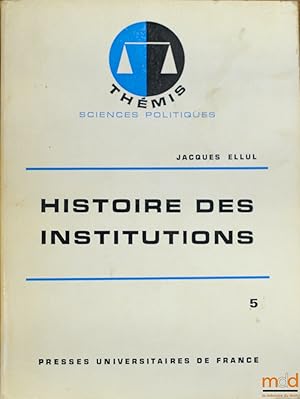 Bild des Verkufers fr HISTOIRE DES INSTITUTIONS, t. V: LE XIXeSICLE, 6ed., coll. Thmis / Sciences politiques zum Verkauf von La Memoire du Droit