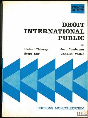 Seller image for DROIT INTERNATIONAL PUBLIC, Coll. Prcis Domat for sale by La Memoire du Droit