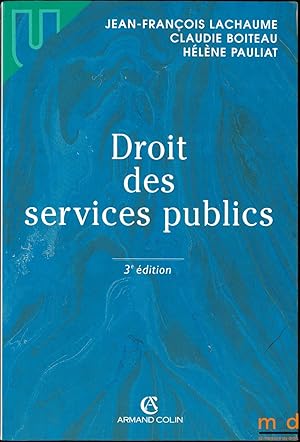 Bild des Verkufers fr DROIT DES SERVICES PUBLICS, 3e d. zum Verkauf von La Memoire du Droit