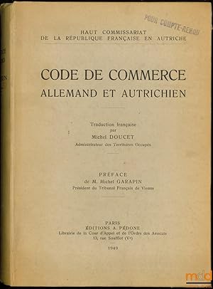 Seller image for CODE DE COMMERCE ALLEMAND ET AUTRICHIEN, Prface de M. Michel Garapin, coll. Haut Commissariat de la Rpublique franaise en Autriche for sale by La Memoire du Droit