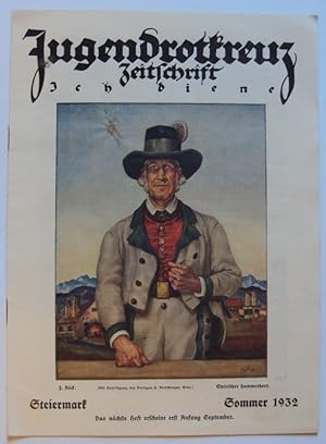 Imagen del vendedor de Jugendrotkreuz Zeitschrift Ich diene. Sommer 1932: Steiermark. Mit Illustrationen a la venta por Der Buchfreund