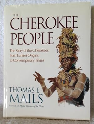 Seller image for The Cherokee People: The Story of the Cherokees from Earliest Origins to Contemporary Times for sale by Don's Book Store
