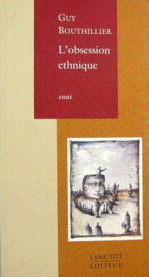 Seller image for L'obsession Ethnique: Essai for sale by Livres Norrois