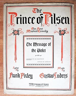 Seller image for The Message of the Violet. From The Prince of Pilsen for sale by Ken Jackson