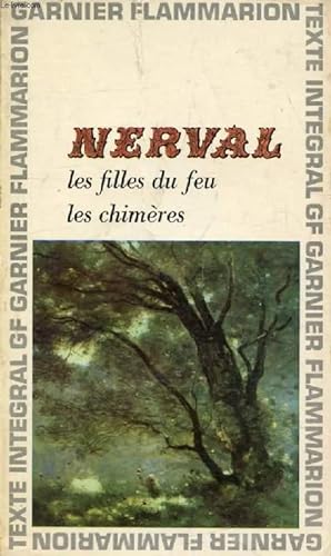 Seller image for LES FILLES DU FEU / LES CHIMERES for sale by Le-Livre