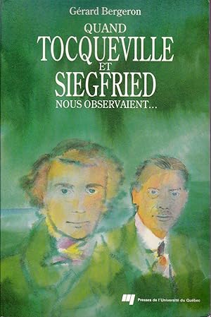 Quand Tocqueville et Siegfried nous observaient.