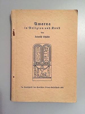 Bild des Verkufers fr Amarna in Religion und Kunst. 7 te Sendschrift der Deutschen Orient-Gesellschaft 1931. zum Verkauf von Antiquariat Seibold
