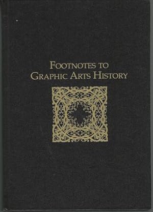 Footnotes to Graphic Art History by Frank Romano [ed]