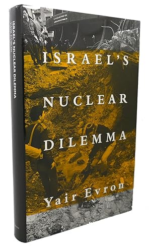 Imagen del vendedor de ISRAEL'S NUCLEAR DILEMMA a la venta por Rare Book Cellar