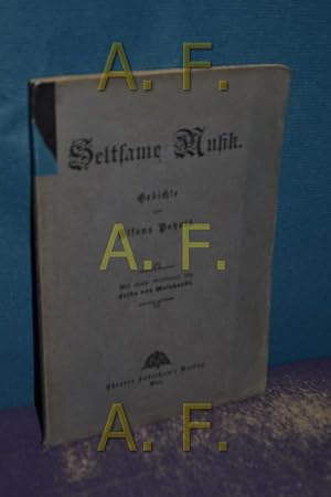 Immagine del venditore per Seltsame Musik - Gedichte. Mit einem Geleitwort von Frida von Meinhardt. venduto da Antiquarische Fundgrube e.U.