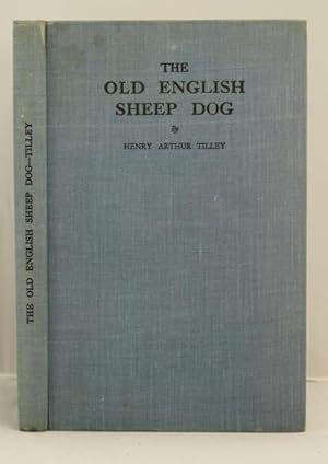 Seller image for The Old English Sheep Dog for sale by Leakey's Bookshop Ltd.