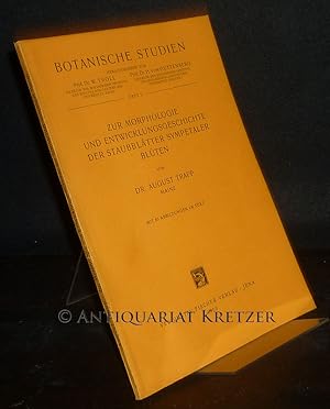 Zur Morphologie und Entwicklungsgeschichte der Staubblätter Sympetaler Blüten. Von August Trapp. ...