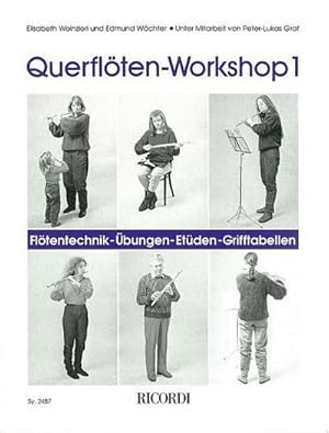 Bild des Verkufers fr Querflten-Workshop. Bd.1 : Fltentechnik - bungen - Etden - Grifftabellen zum Verkauf von AHA-BUCH GmbH